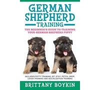 Brittany Boykin German Shepherd Training (Tascabile)