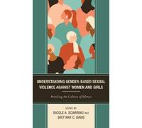 Brittany C. Dav Understanding Gender-Based Sexual Violence ag (Copertina rigida)