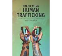 Brittany C Dunn Bill Woolf Eradicating Human Trafficking (Tascabile)