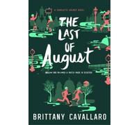 The Last of August