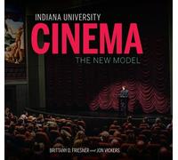 Brittany D. Friesner Jon Vickers Indiana University Cinema (Copertina rigida)