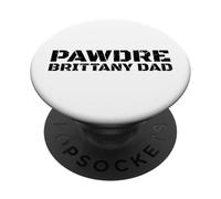 Brittany Dad Dog Owner Proud Father Apparel PopSockets PopGrip Adesivo