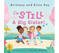 Brittany Day I'm Still A Big Sister (Copertina rigida)
