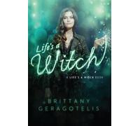 Brittany Geragotelis Life's a Witch (Copertina rigida) Life's a Witch