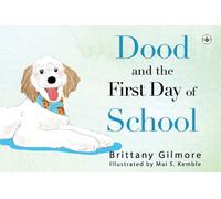 Brittany Gilmore Dood and the First Day of School (Tascabile)