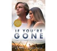 Brittany Goodwin If You're Gone (Tascabile)