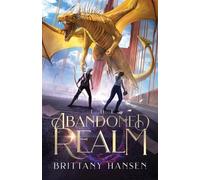 Brittany Hansen The Abandoned Realm (Tascabile)