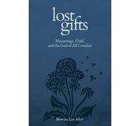 Brittany Lee Allen Lost Gifts (Tascabile)