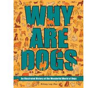 Brittany Long Olsen Why Are Dogs (Copertina rigida) Why Are Animals