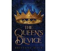 Brittany Mack The Queen's Device (Tascabile)
