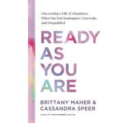 Brittany Maher Cassandra Speer Ready As You Are (Copertina rigida)