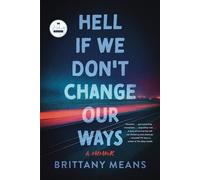 Brittany Means Hell If We Don't Change Our Ways (Copertina rigida)