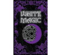 Brittany Nightshade White Magic Spell Book (Tascabile) Witchcraft and Wicca