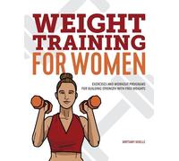 Brittany Noelle Weight Training for Women (Tascabile)