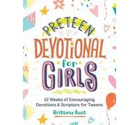 Brittany Rust Preteen Devotional for Girls (Tascabile)