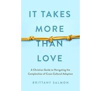 Brittany Salmon It Takes More than Love (Tascabile)