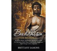 Brittany Samons Buddhism For Beginners (Tascabile)
