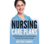 Brittany Samons Nursing Care Plans (Tascabile)