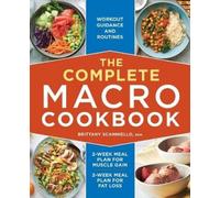 Brittany Scanniello RDN The Complete Macro Cookbook (Tascabile)
