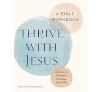 Brittany Smigielski Smigielski, Brit Thrive with Jesus: A Bible Work (Tascabile)