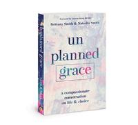 Brittany Smith Unplanned Grace (Tascabile)