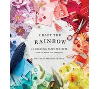 Brittany Watson Jepsen Craft the Rainbow (Copertina rigida)