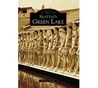 Brittany Wright Seattle's Green Lake (Tascabile) Images of America