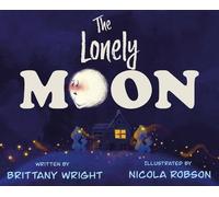 Brittany Wright The Lonely Moon (Copertina rigida)