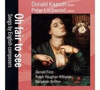 Britten B. - Oh Fair to See: Songs By English Composers