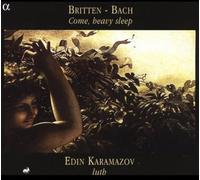 Britten/Bach - Come Heavy Sleep