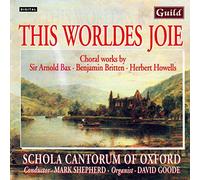 Britten/Blatchly/Bax - This Worldes Joie
