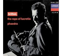 Britten/Cantelo/Fischer/Pears/Brannigan/Bedford/En - Britten: Rape Of Lucretia Phaedra