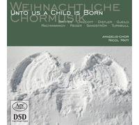 Britten/ Rachmaninoff/ Reger/ Matt - Unto Us A Child Is Born