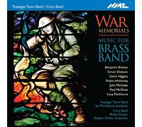 Britten/ Tredegar Town Band - War Memorials: Music For Brass Band