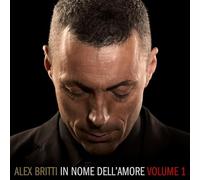 Britti Alex - In Nome Dell'Amore (Vol.1)