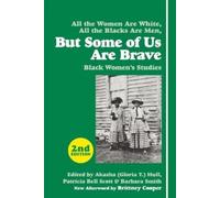 Brittney Cooper But Some Of Us Are Brave (2nd Ed.) (Tascabile)