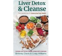 Brittney Davis Craig Williams Liver Detox & Cleanse (Copertina rigida)