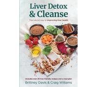 Brittney Davis Craig Williams Liver Detox & Cleanse (Tascabile)