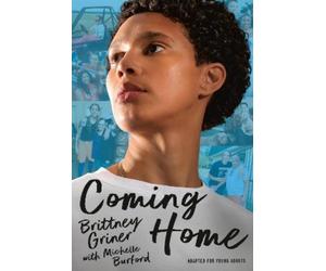 Brittney Griner Michelle Bu Coming Home (Adapted for Young Ad (Copertina rigida)