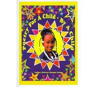 Brittney Monique Grimes Poetry for a Child by a Child (Tascabile)