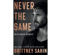 Brittney Sahin Never the Same (Tascabile) Delta Shield Security