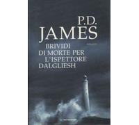 Brividi di morte per l'ispettore Dalgliesh di P.D. James - Mondadori - Omnibus -