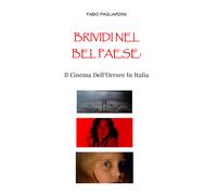 Brividi Nel Bel Paese: Il Cinema Dell’Orrore In Italia di Fabio Pagliardini, 20