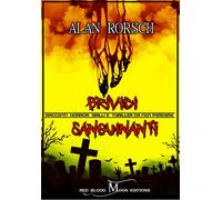 Brividi Sanguinanti di Alan Rorsch, 2020, Youcanprint