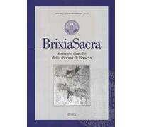 Brixia Sacra (2017). Vol. 1-4
