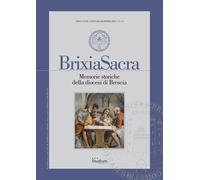 Brixia Sacra (2023). Vol. 1-4 - [Edizioni Studium]