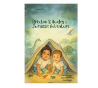 Brixton & Huxley's Jurassic Adventure: An Imaginative Play Book