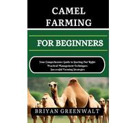 Briyan Greenwalt Camel Farming for Beginners (Tascabile)