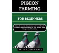 Briyan Greenwalt Pigeon Farming for Beginners (Tascabile)