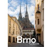 Brno, Czech Republic: A Visual Journey Through Stunning Landmarks, Travel and Nature lovers.